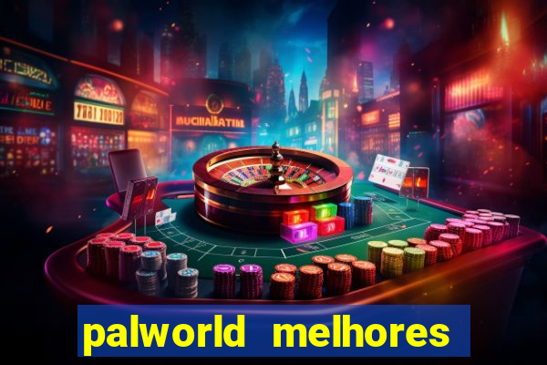 palworld melhores pals para trabalho